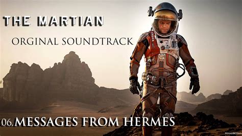 The Martian Soundtrack Track 6. “Messages from Hermes” Harry 